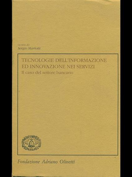 Tecnologie dell'informazione ed innovazione nei servizi - Sergio Mariotti - copertina