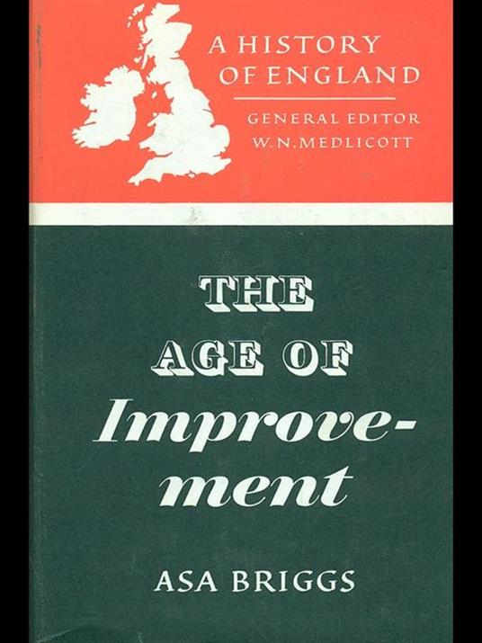 The age of improvement (1783-1867) - Asa Briggs - copertina