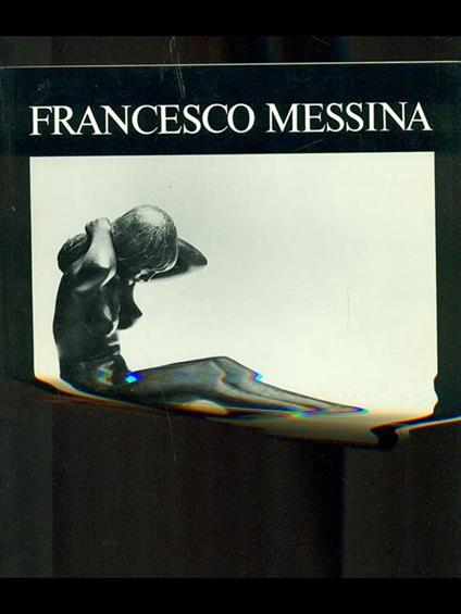 Francesco Messina. Sculture 1929-1984 - copertina