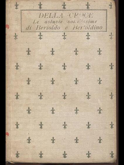 Le astuzie sottilissime di Bertoldo e Bertoldino di: G. C. Della Croce - copertina