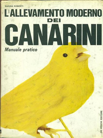 L' allevamento moderno dei canarini - M. Roberti - copertina
