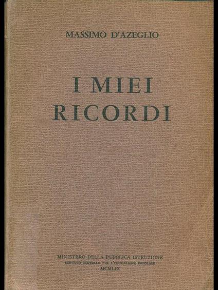 I miei ricordi - Massimo D'Azeglio - copertina