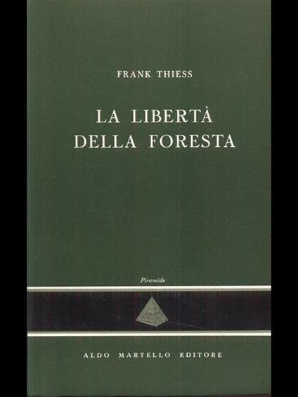 La libertà della foresta - Frank Thiess - copertina
