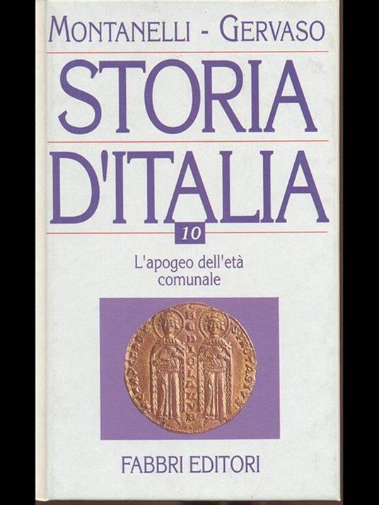 Storia d'Italia 10. L'apogeo dell'età comunale - Indro Montanelli,Roberto Gervaso - copertina