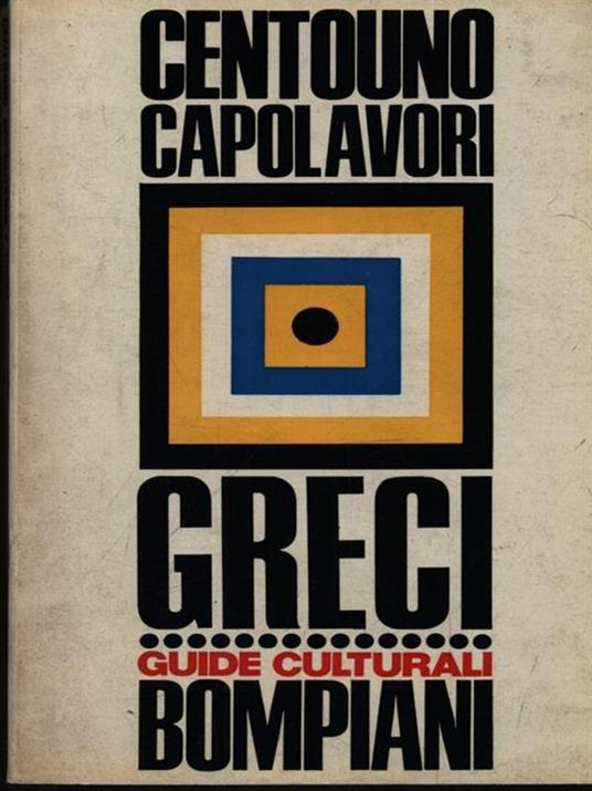 Centouno Capolavori. Greci - Mario Geymonat - copertina