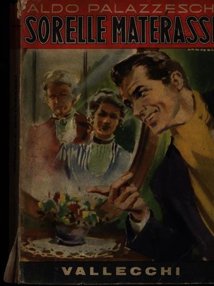 Sorelle Materassi - Aldo Palazzeschi - copertina