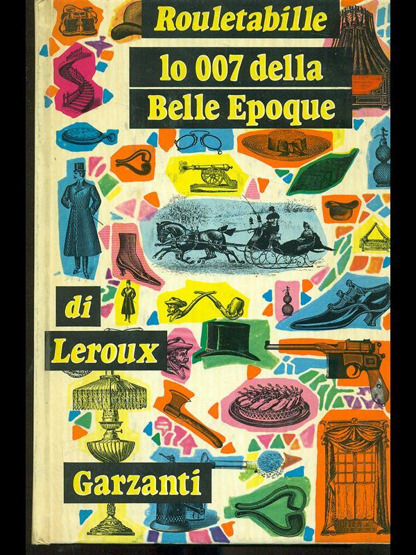 Lo 007 della Belle Epoque
