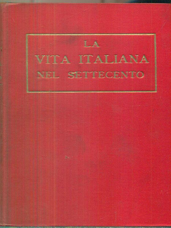 La vita italiana nel Settecento