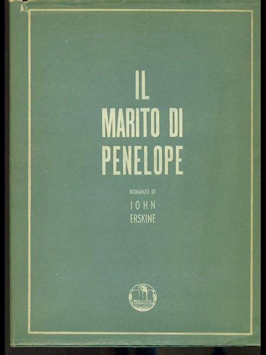 Il marito di Penelope - John Erskine - copertina