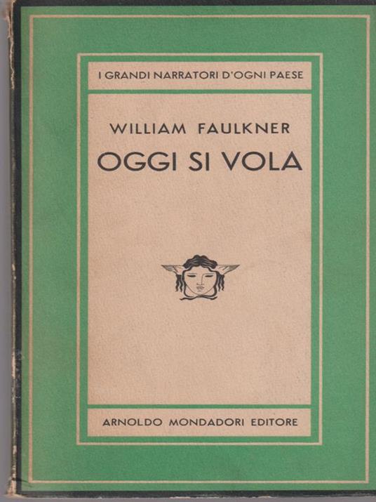 Oggi si vola - William Faulkner - copertina
