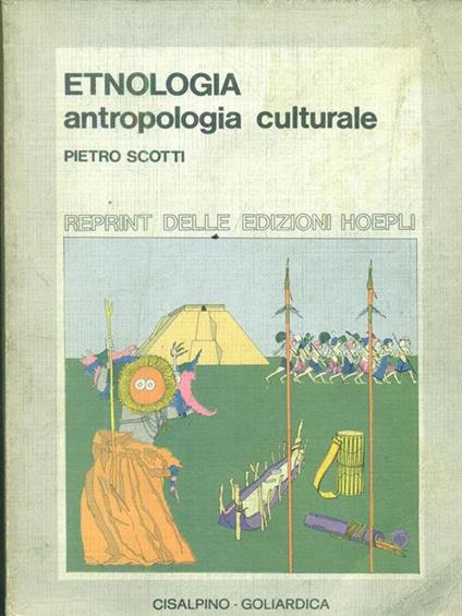 Etnologia. Antropologia culturale - Pietro Scotti - copertina