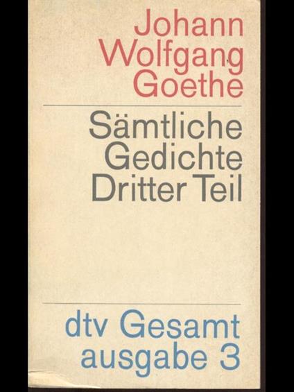 Samtliche Gedichte Dritter Teil III - Johann Wolfgang Goethe - copertina