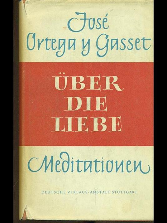 Uber die liebe meditationen - José Ortega y Gasset - copertina