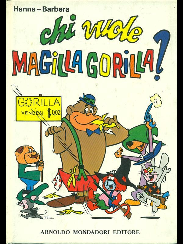 Chi vuole Magilla Gorilla?