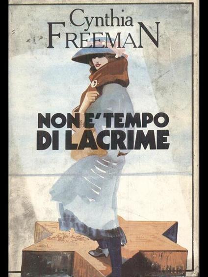 Non é tempo di lacrime - Cynthia Freeman - copertina