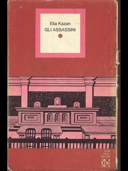 Gli Assassini - Elia Kazan - copertina