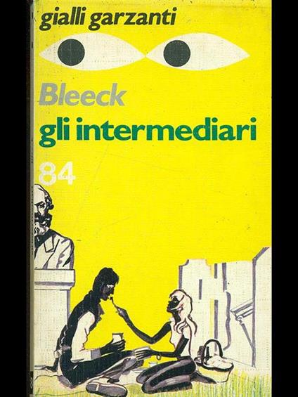 Gli intermediari - Oliver Bleeck - copertina