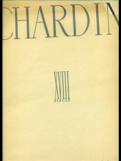 Chardin XVIII siecle - Michel Florisoone - copertina