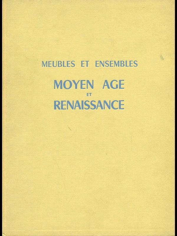 Meubles et ensembles: Moyen age etrenaissance
