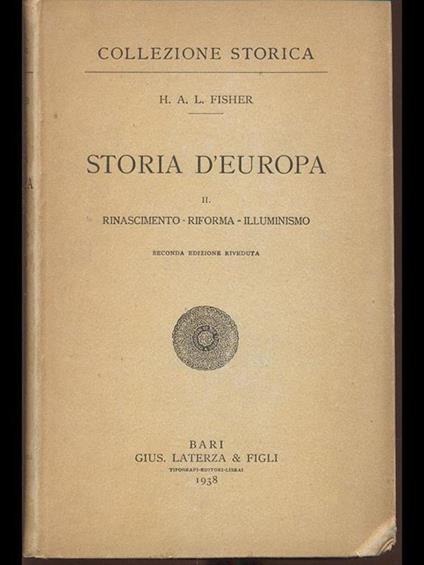 Storia d'Europa. Vol. II. Rinascimento Riforma Illuminismo - Herbert A. Fisher - copertina