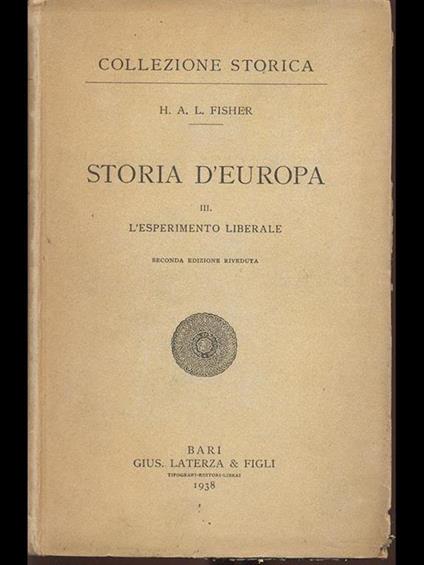 Storia d'Europa. Vol. III. L' Esperimento liberale - Herbert A. Fisher - copertina