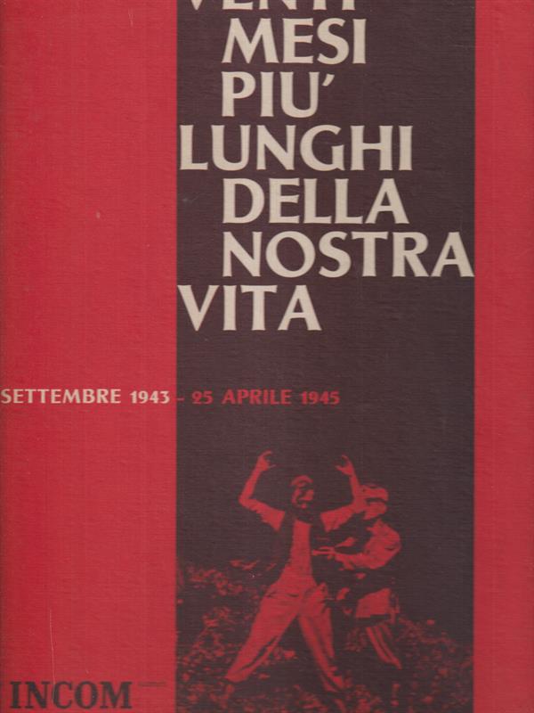 I venti mesi più lunghi della nostra vita