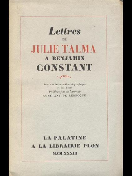 Lettres de Julie Talma a BenjaminConstant - Constant de Rebecque - copertina