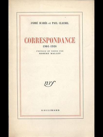 Correspondance 1904. 1938 - André Suares,P. Claudel - copertina