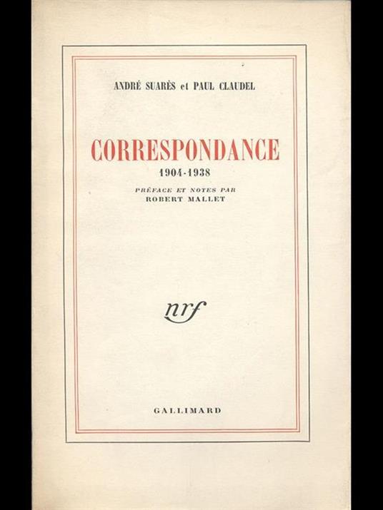 Correspondance 1904. 1938 - André Suares,P. Claudel - copertina