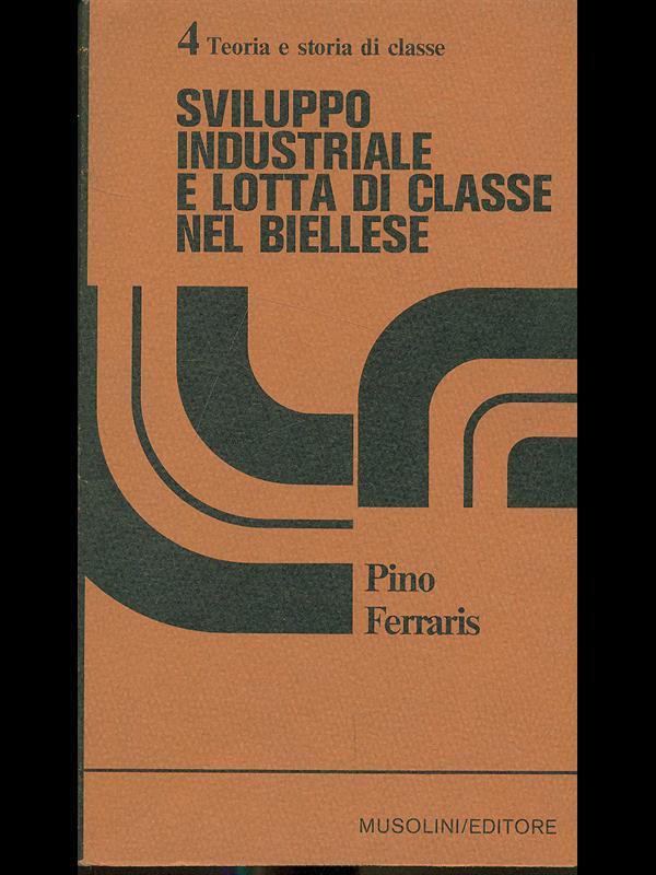 Sviluppo industriale e lotta di classe nel biellese