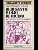 Olio Santo e Olio di Ricino