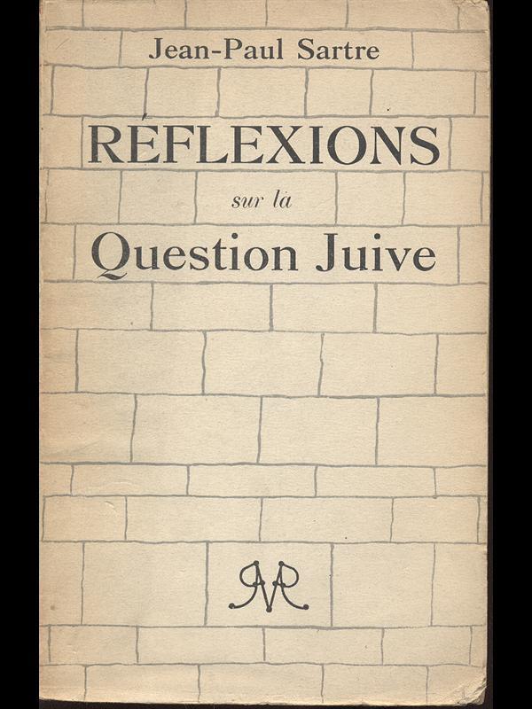 Reflexions sur la Question Juive