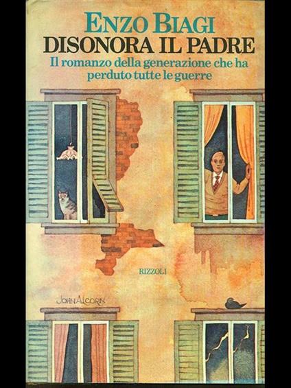 Disonora il padre - Enzo Biagi - copertina