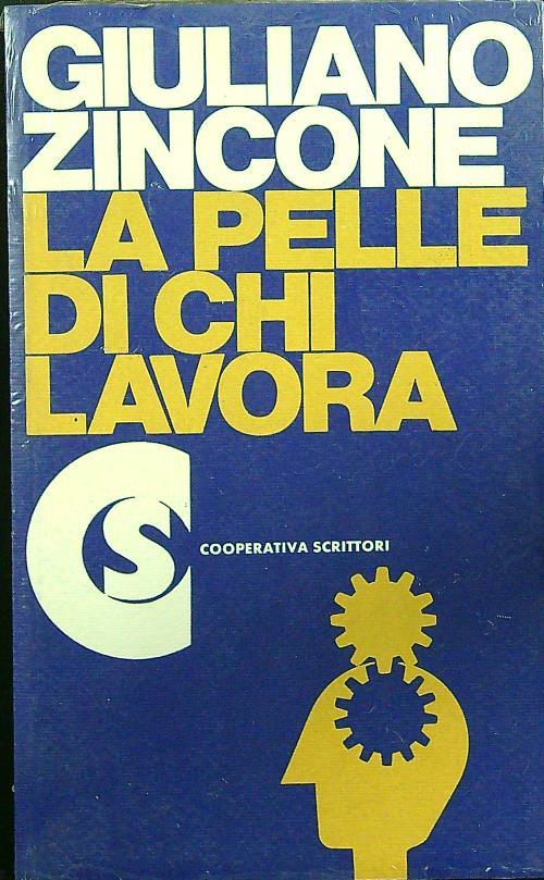 La pelle di chi lavora