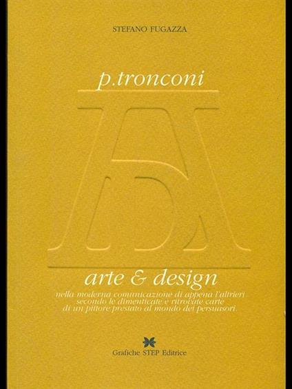 P. Tronconi. arte e design - Stefano Fugazza - copertina