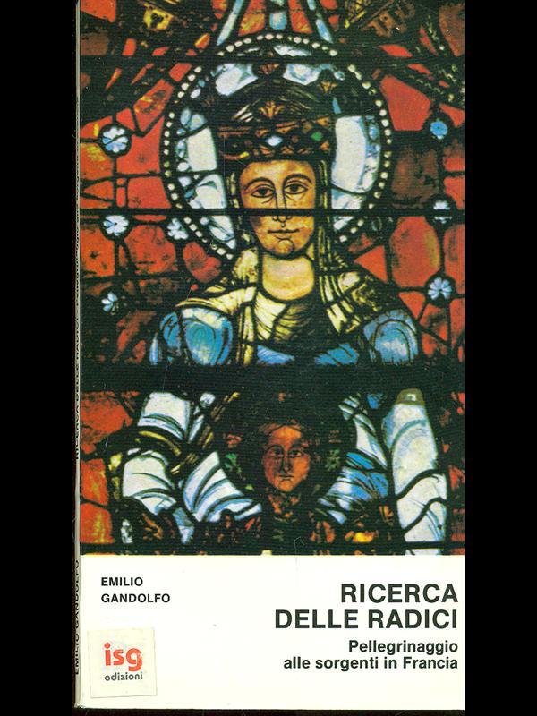 Ricerca delle radici. Pellegrinaggio alle sorgenti in Francia
