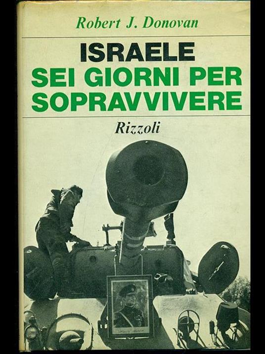 Israele sei giorni per sopravvivere - Robert J. Donovan - copertina