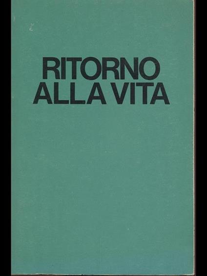 Ritorno alla vita - Vincenzo Pappalettera - copertina
