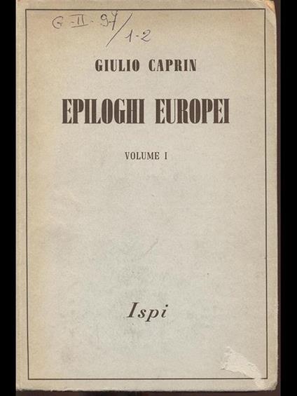 Epiloghi Europei. Vol. I - Giulio Caprin - copertina
