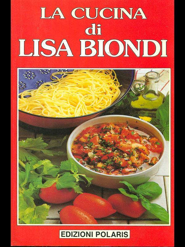 La cucina di Lisa Biondi
