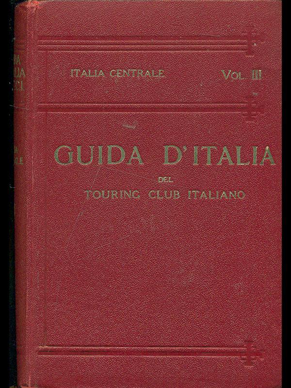 Italia Centrale Vol. III