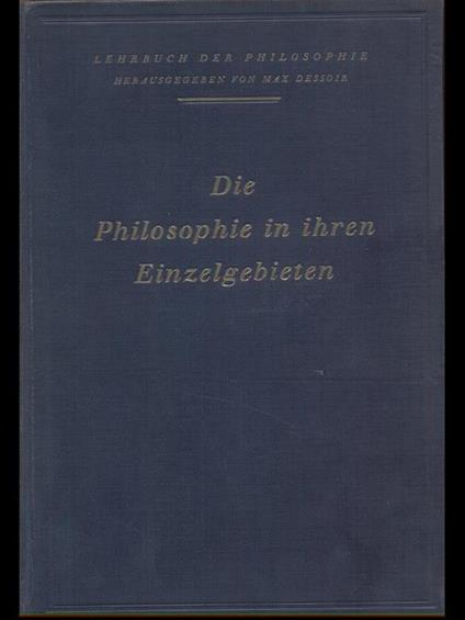 Die Philosophie in ihren Einzelgebieten - copertina