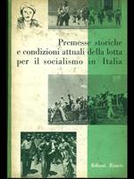 Premesse storiche e condizioni attuali dellalotta per il socialismo in Italia