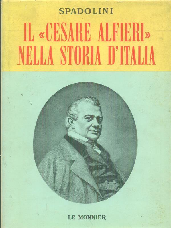 Il Cesare Alfieri nella storia d'Italia
