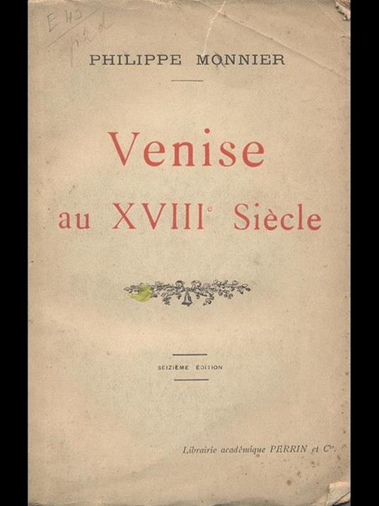 Venise au XVIII Siecle - Philippe Monnier - copertina