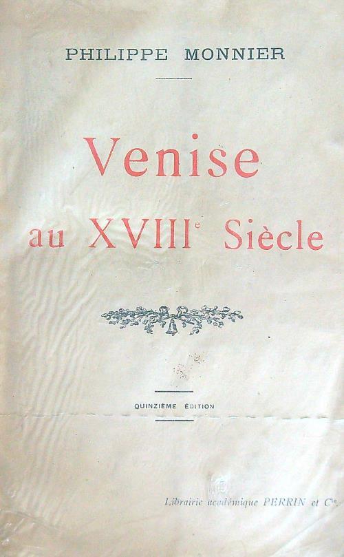 Venise au XVIII Siecle