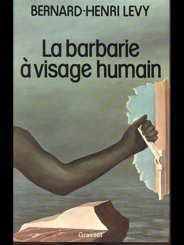 La barbarie à visage humain
