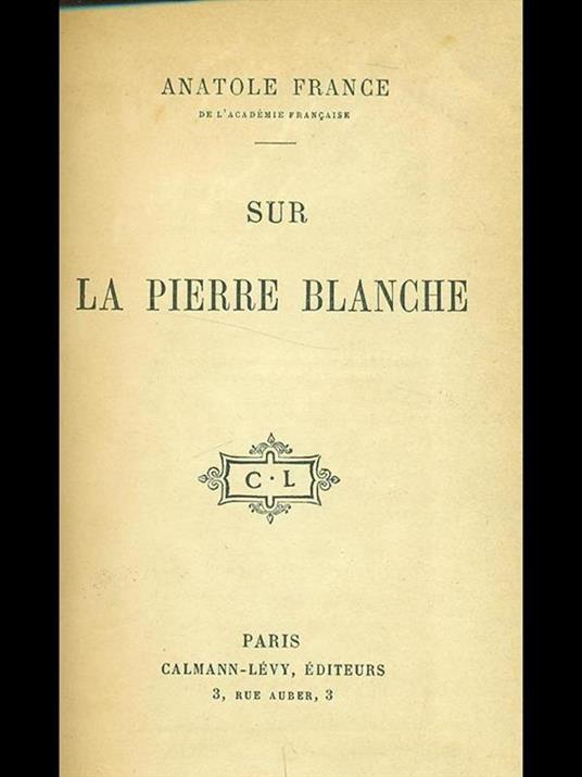 Sur la pierre blanche - Anatole France - copertina
