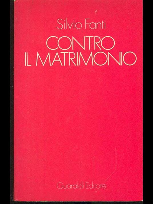 Contro il matrimonio - Silvio Fanti - copertina