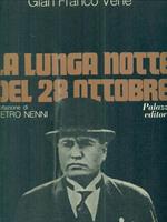 La lunga notte del 28 ottobre